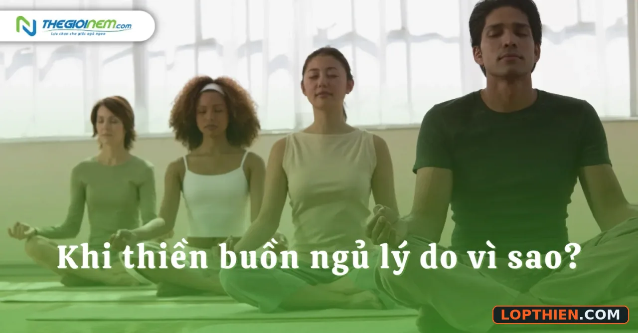 Tỉnh táo khi ngồi thiền — khắc phục buồn ngủ hiệu quả